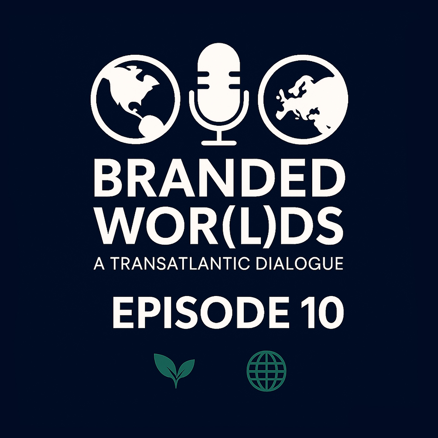 Branded Wor(l)ds – A Transatlantic Dialogue l Episode 10